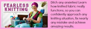 Fearless Knitting Empowering Techniques for Every Knitter