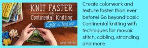 Knit Faster With Continental Knitting Color Texture