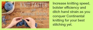 Knit faster continental