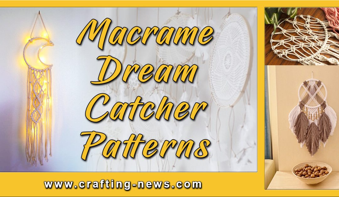 20 Macrame Dream Catcher Patterns