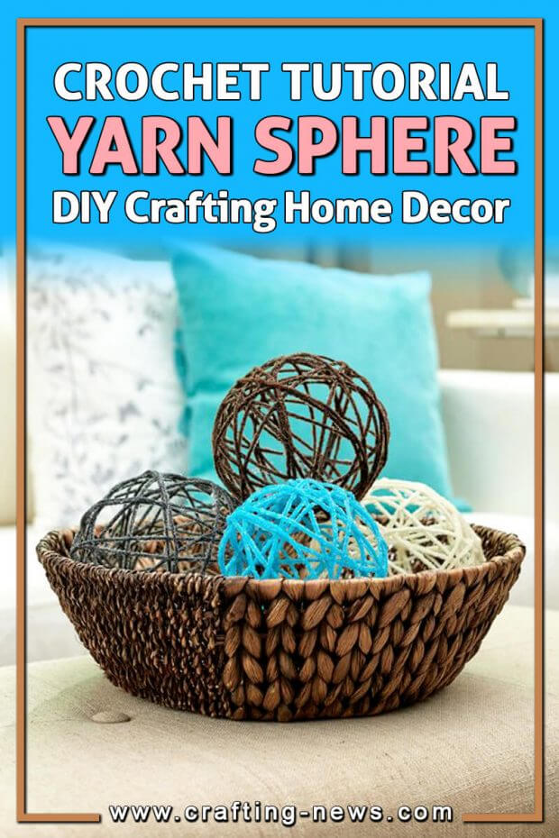 Crochet Yarn Sphere Tutorial