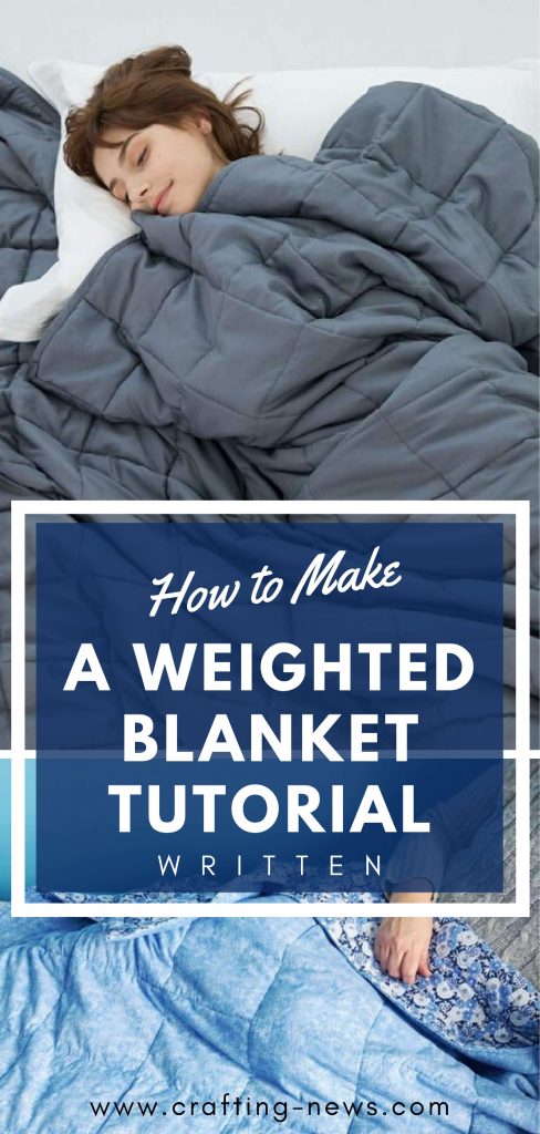 How to Make Weighted Blanket Tutorial | Written - Crafting News