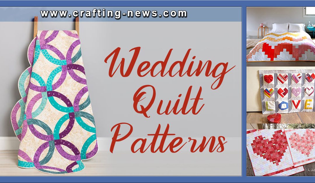 21 Wedding Quilt Patterns