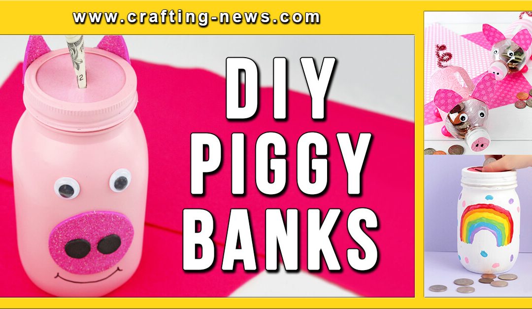 38 DIY Piggy Bank Ideas