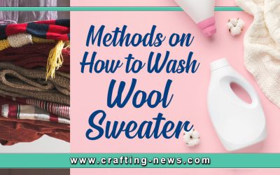 3 Methods On How To Wash Wool Sweater | Written