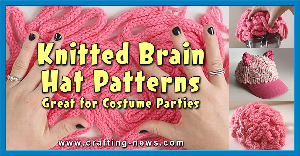 Free Knitted Brain Hat Pattern Great For Costume Parties Crafting News