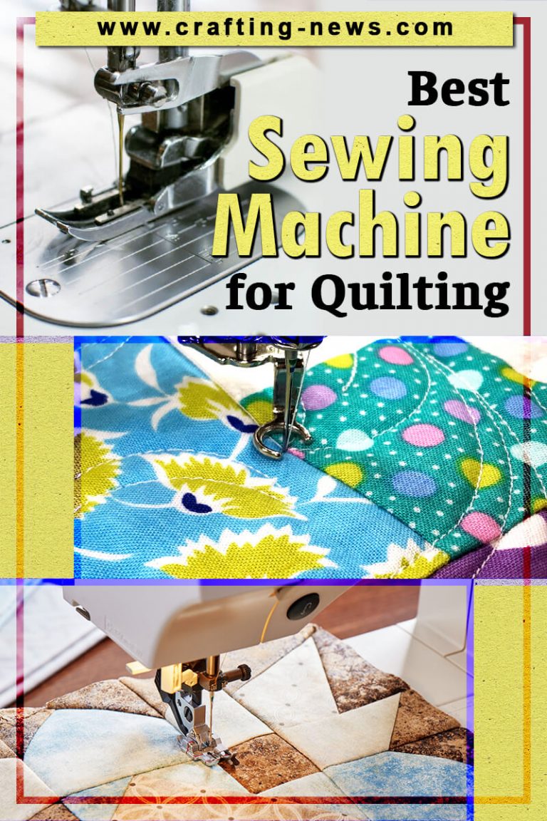 13 Best Quilting Sewing Machines for 2023 - Crafting News