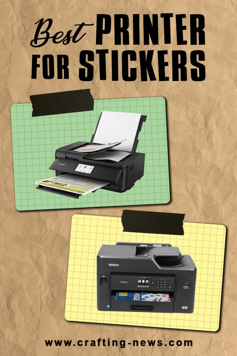 7 Best Printer for Stickers of 2024 - Crafting News
