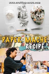 PAPER MACHE RECIPE