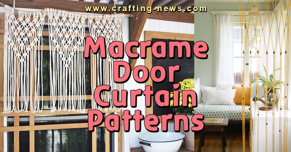 18 Macrame Curtain Patterns | Crafting News