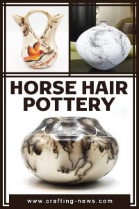 HORSE HAIR POTTERY