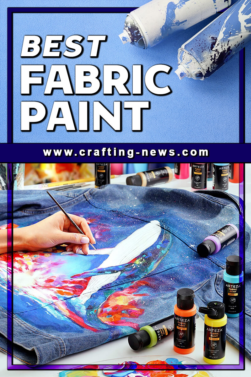 8 Best Fabric Paints For 2023 Crafting News