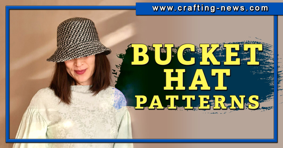 21 Bucket Hat Patterns