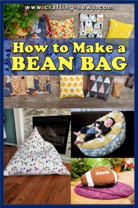 HOW TO MAKE A BEAN BAG WITH 26 BEAN BAG PATTERNS