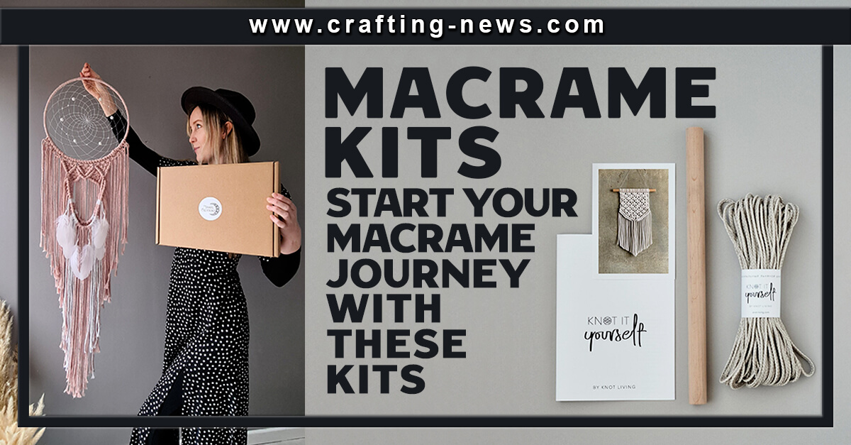 Macrame Kits | Start Your Macrame Journey with these Kits