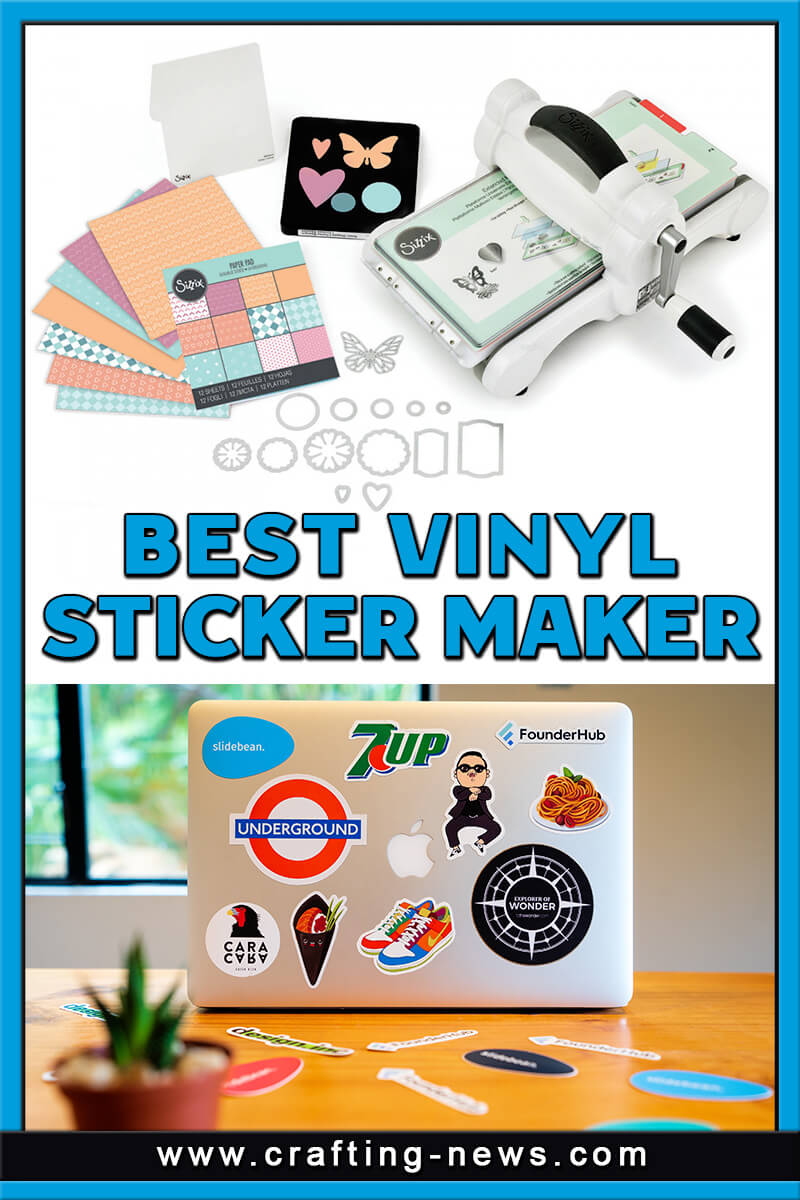 10 Best Vinyl Sticker Makers for 2024 - Crafting News