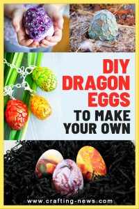 DIY DRAGON EGGS TO MAKE YOUR OWN