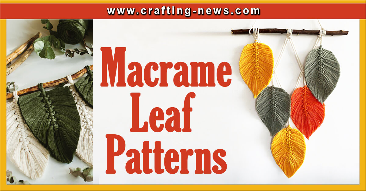 17 Macrame Leaf Patterns