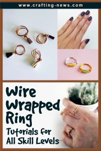 WIRE WRAPPED RING TUTORIALS FOR ALL SKILL LEVELS