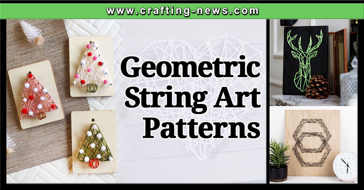10 Geometric String Art Patterns