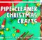 PIPE CLEANER CHRISTMAS CRAFTS