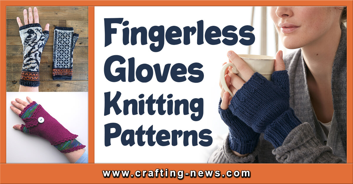 32 Fingerless Gloves Knitting Patterns