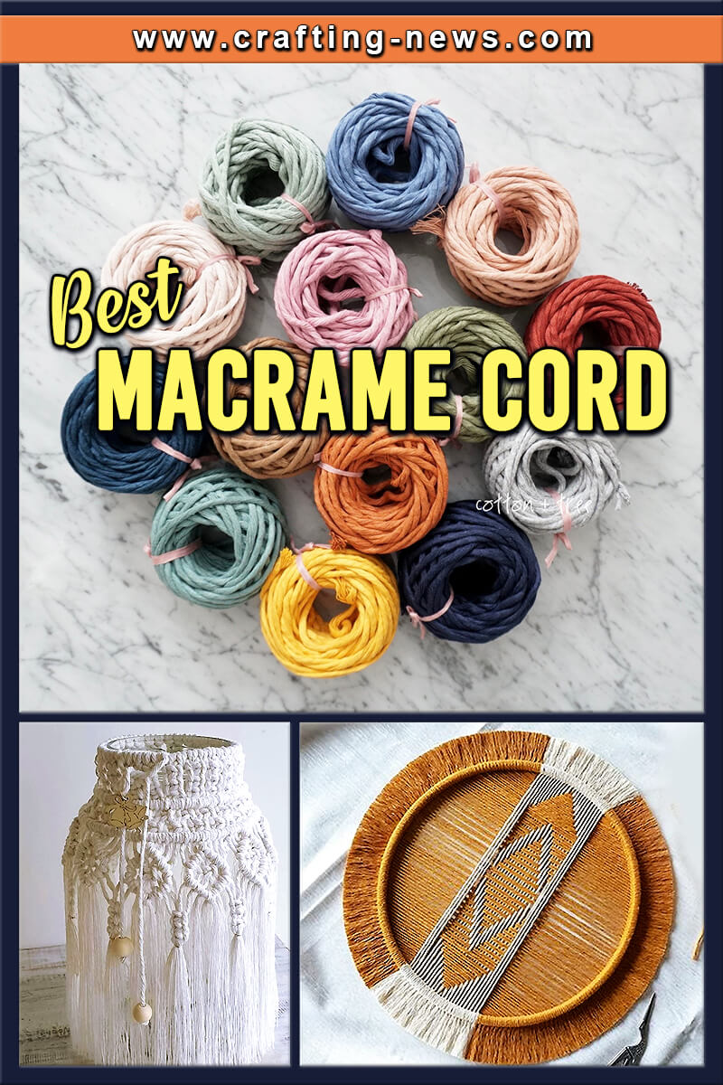 10 Best Macrame Cords for 2024 Crafting News