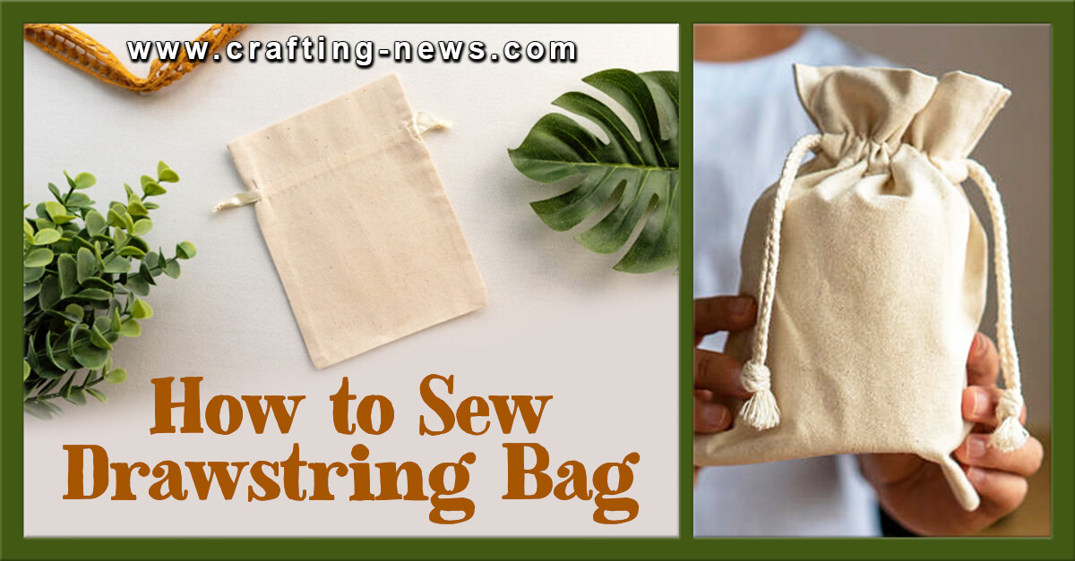 How to Sew Drawstring Bag | Written Tutorial
