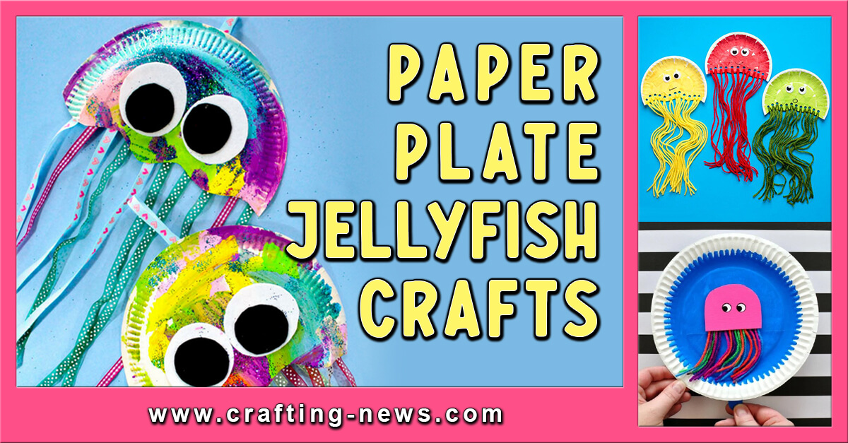 15 Paper Plate Jellyfish Crafts - Crafting News