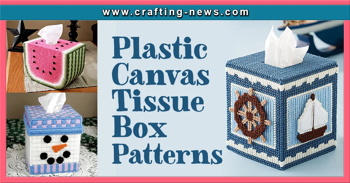 PLASTIC CANVAS TISSUE BOX PATTERNS