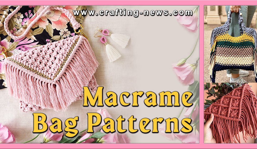 33 Macrame Bag Patterns