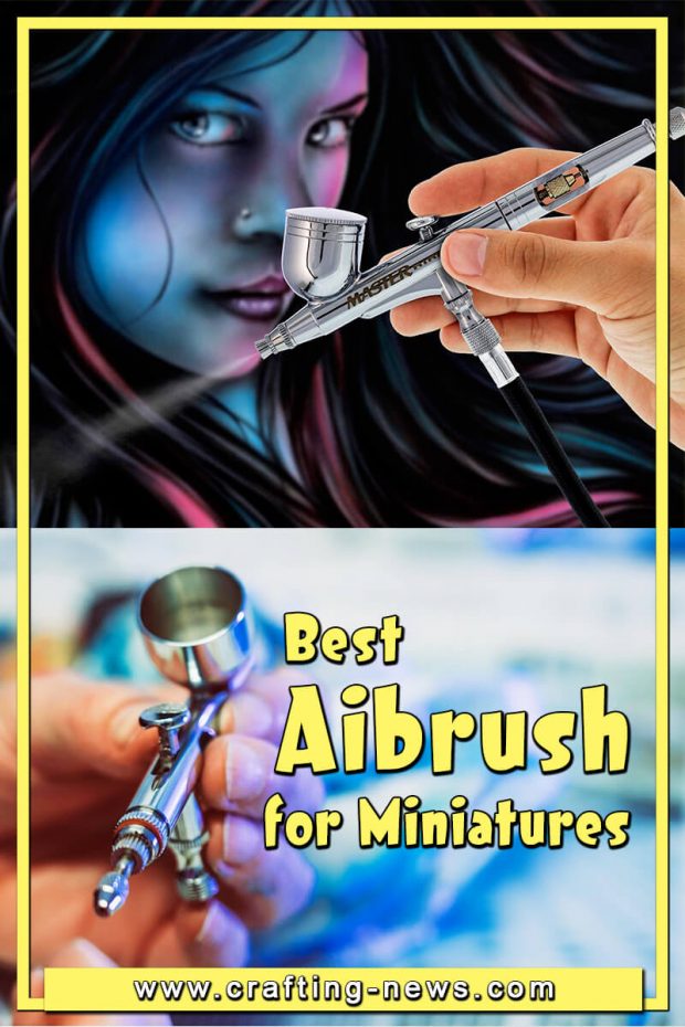 BEST AIRBRUSH FOR MINIATURES FOR 2024