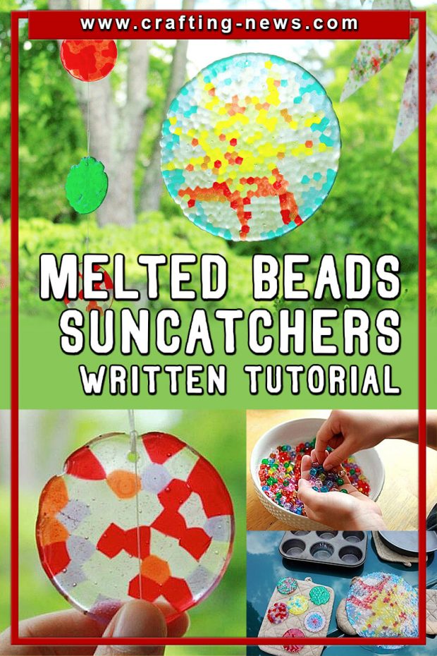 MELTED BEADS SUNCATCHERS WRITTEN TUTORIAL