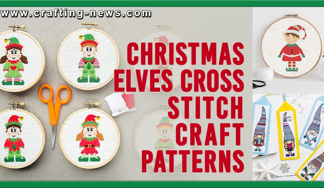 9 Christmas Elves Cross Stitch Patterns – Christmas Crafts