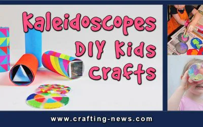 13 DIY Kaleidoscopes – DIY Kids Crafts