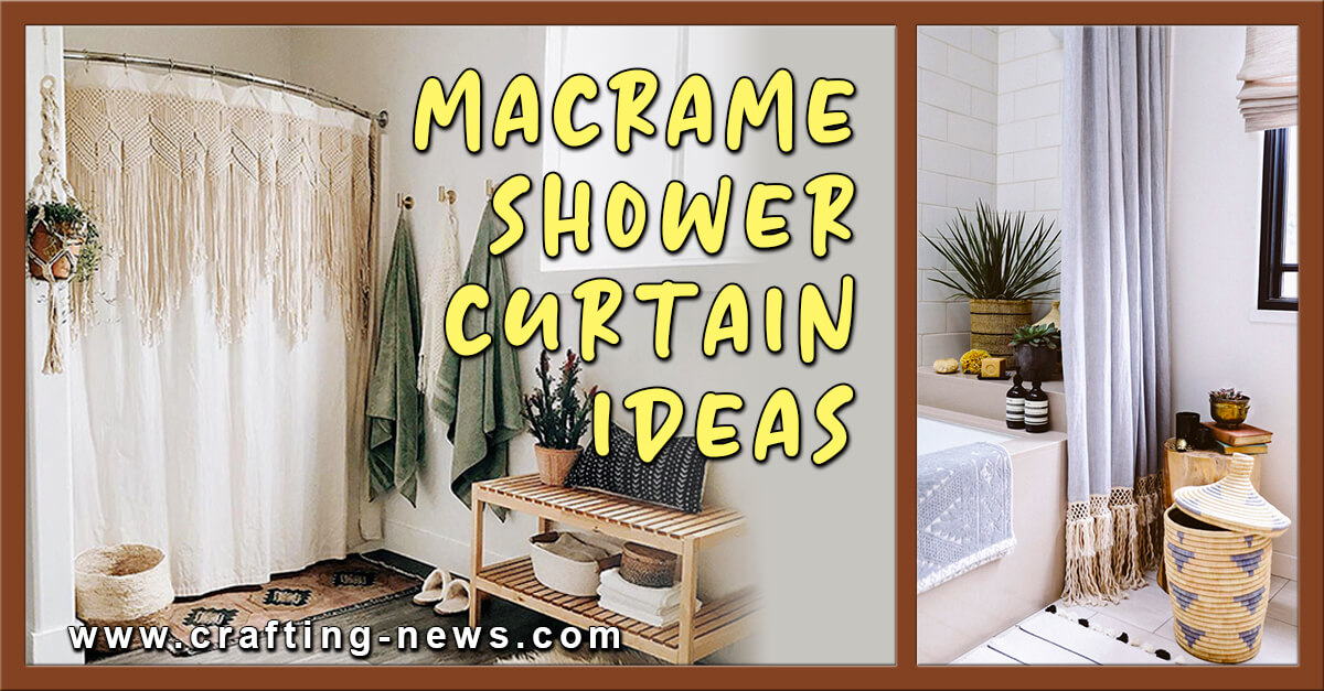 Macrame Shower Curtain Ideas