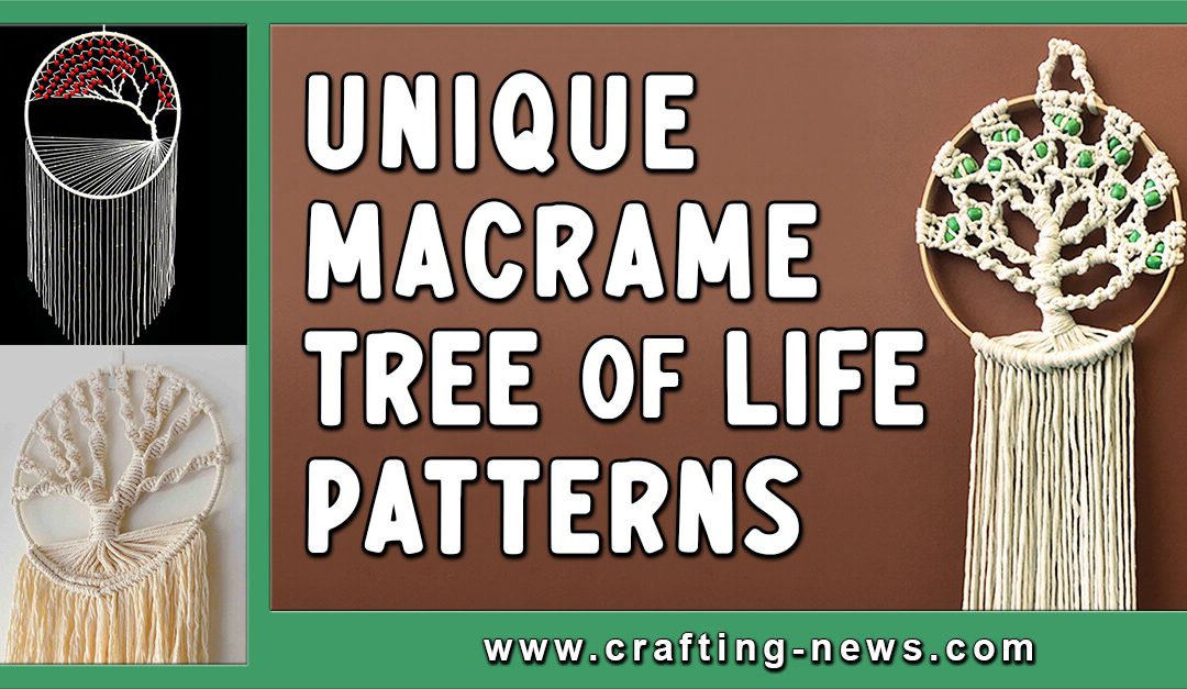 7 Unique Macrame Tree of Life Patterns