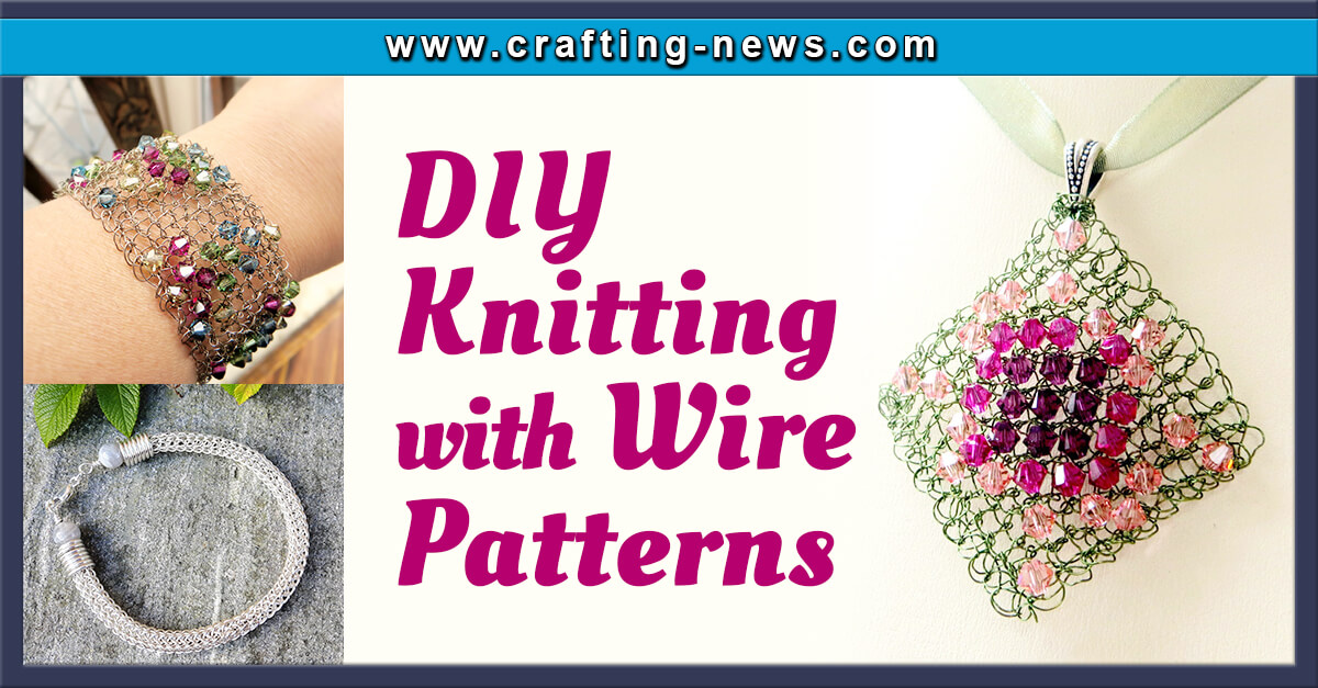 10 DIY Knitting With Wire Patterns