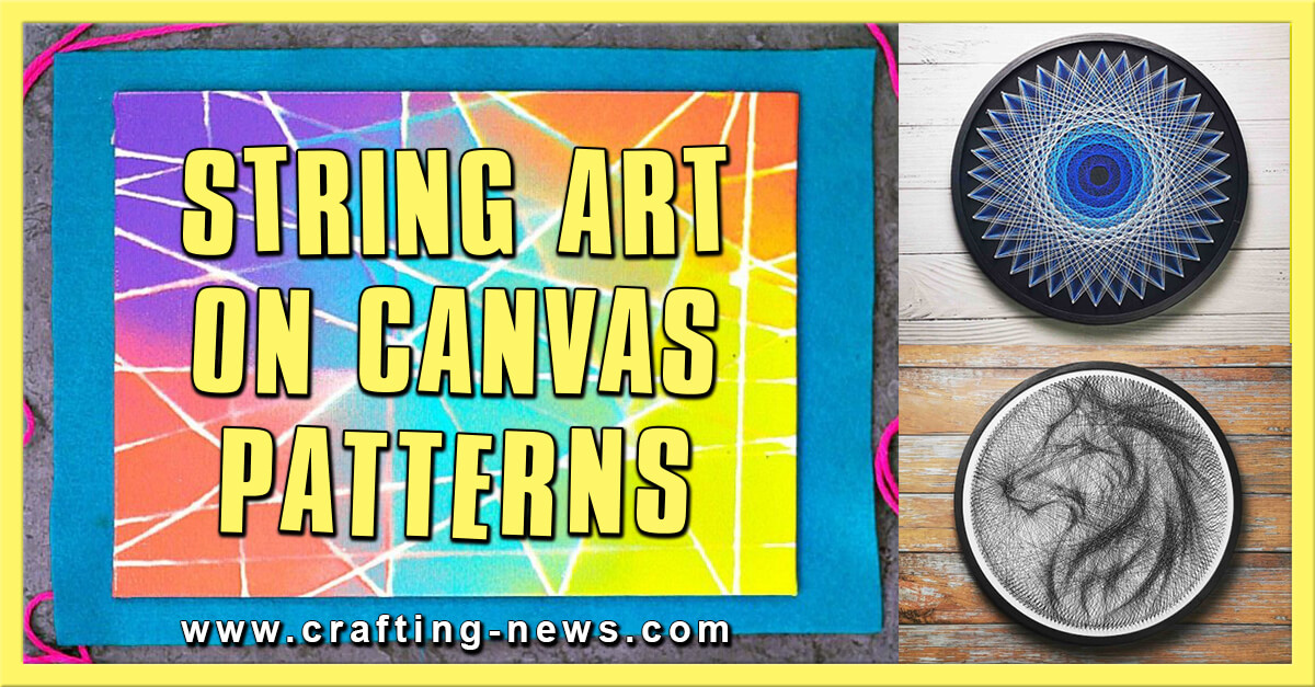 13 String Art On Canvas Patterns