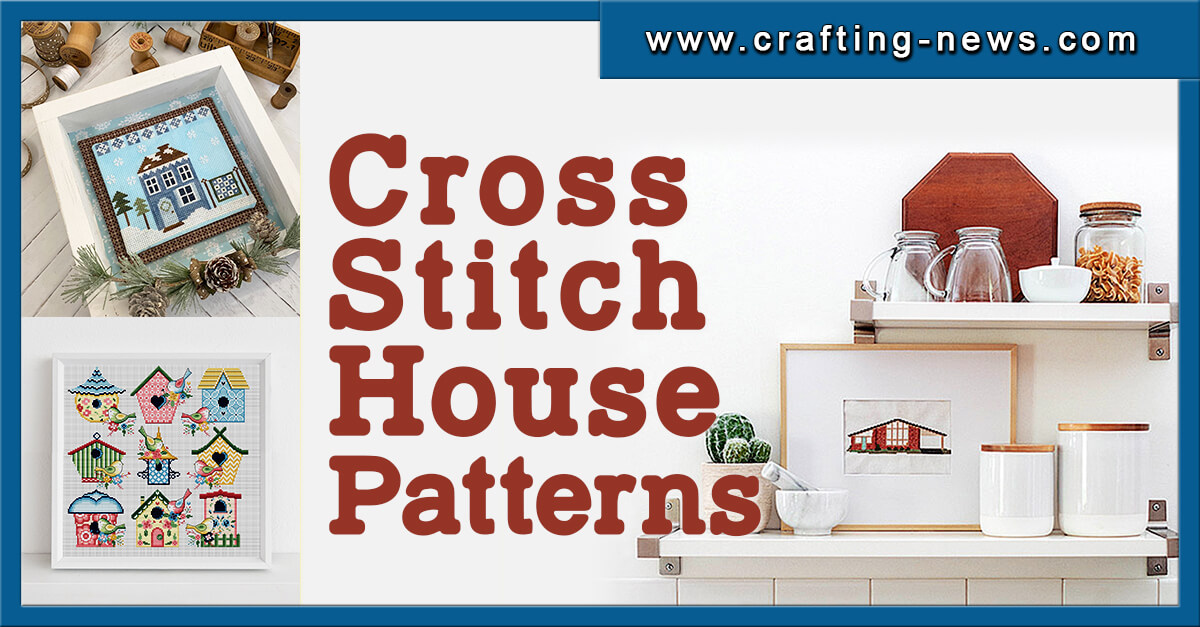 14 Cross Stitch House Patterns