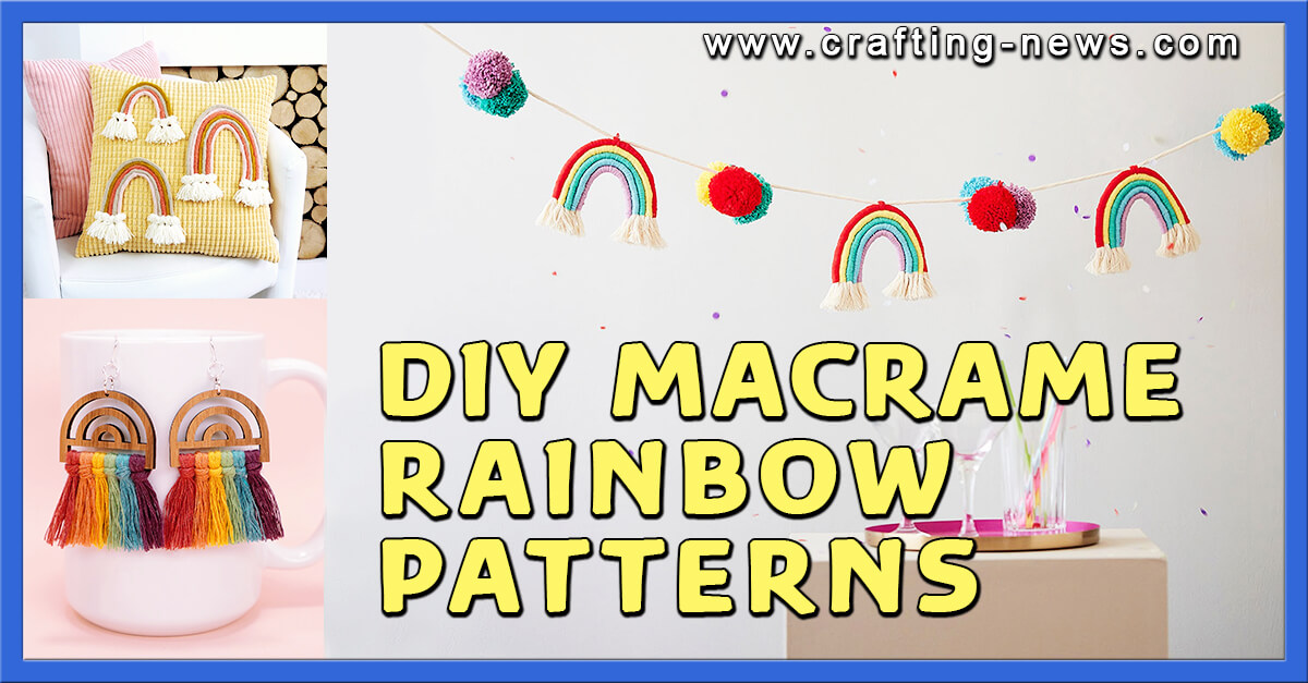 14 DIY Macrame Rainbow Patterns