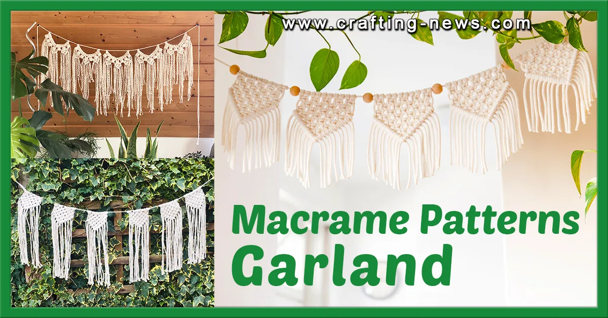 MACRAME GARLAND PATTERNS