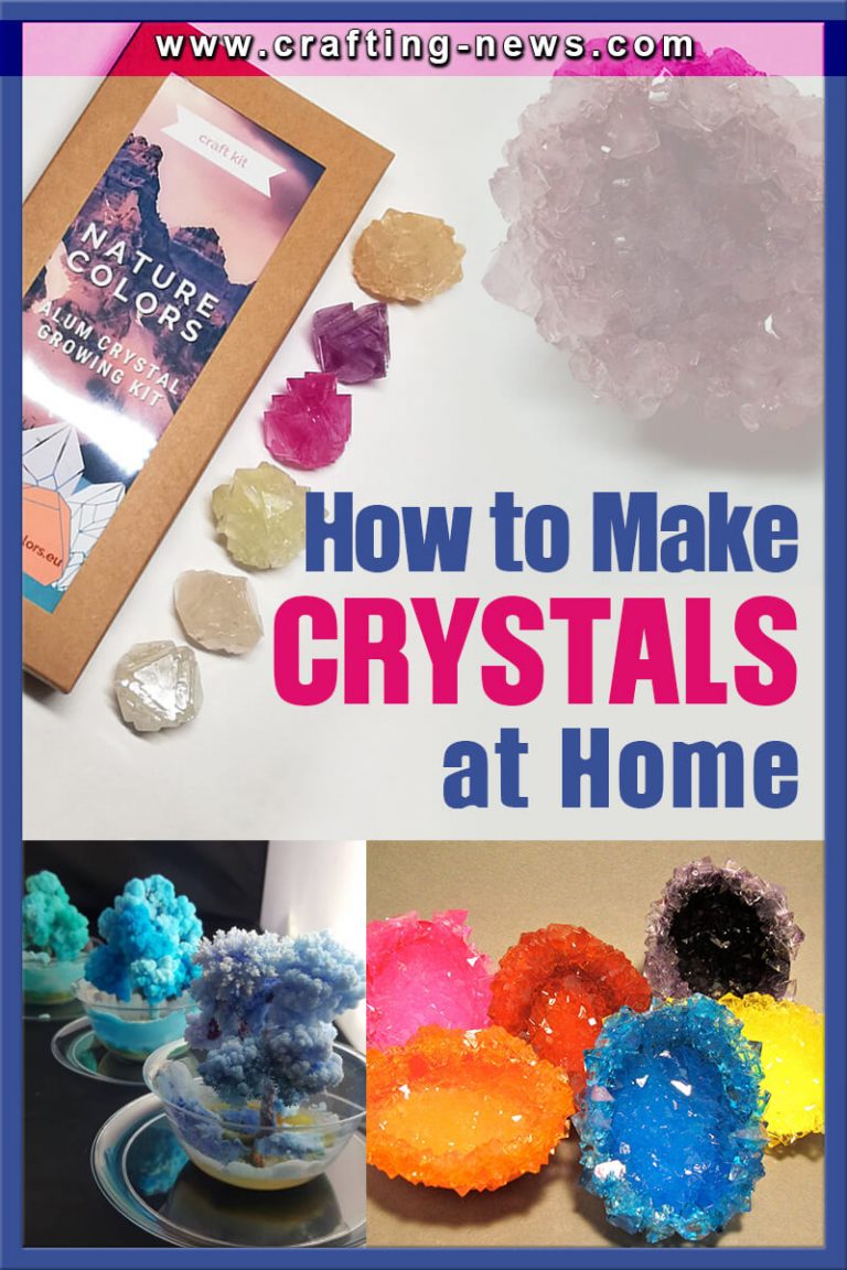 How To Make Crystals At Home | 11 Kits and Recipes - Crafting News