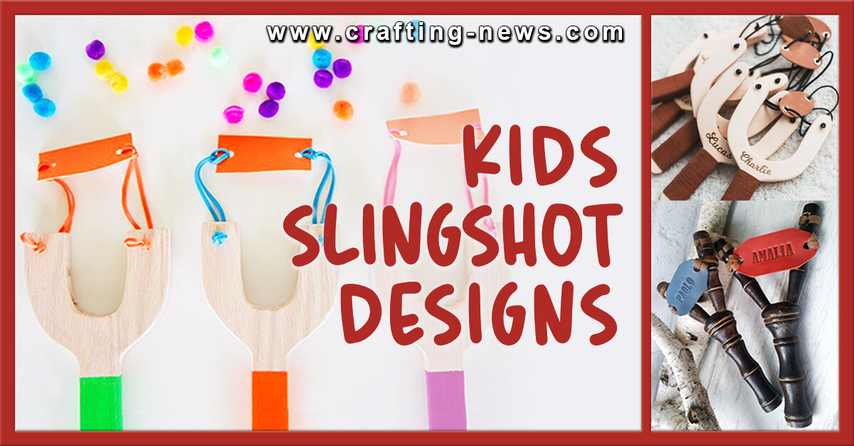Kids Slingshot Designs