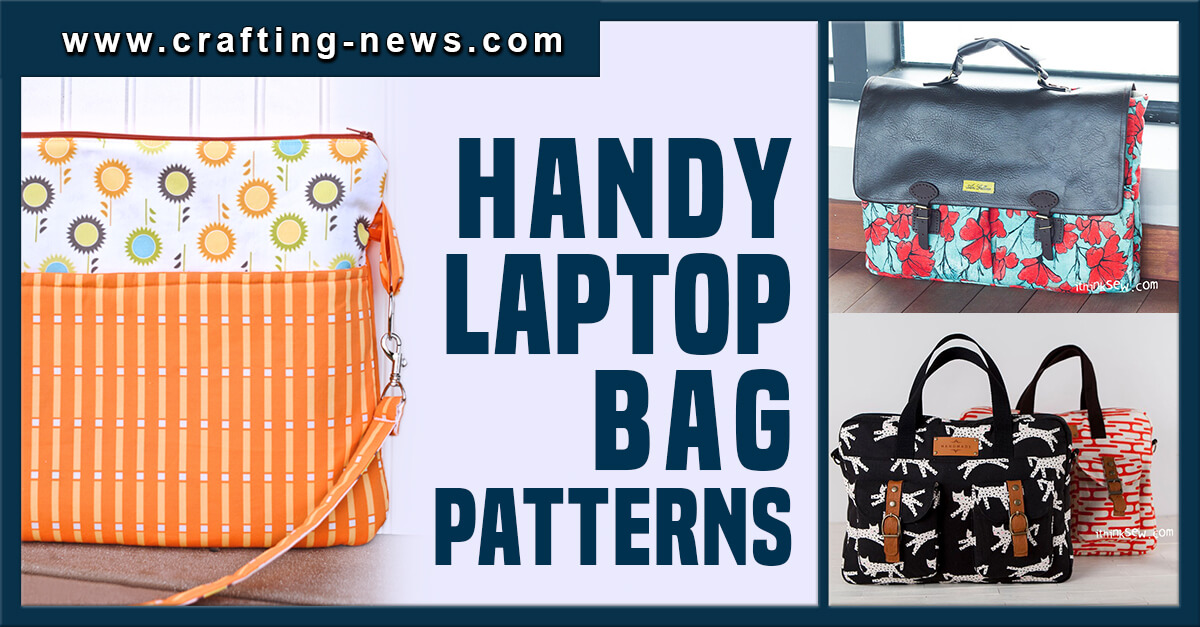 10 Handy Laptop Bag Patterns