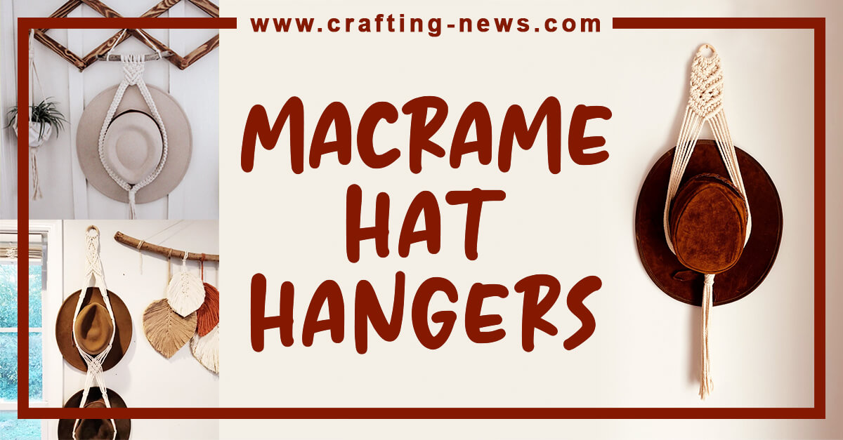 10 Macrame Hat Hangers