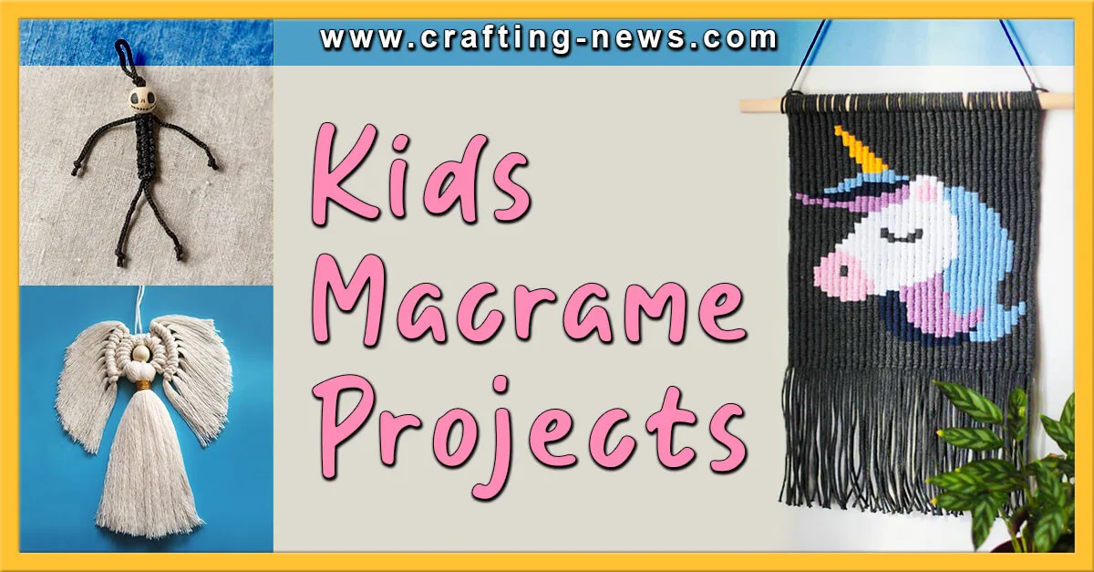 KIDS MACRAME PROJECTS