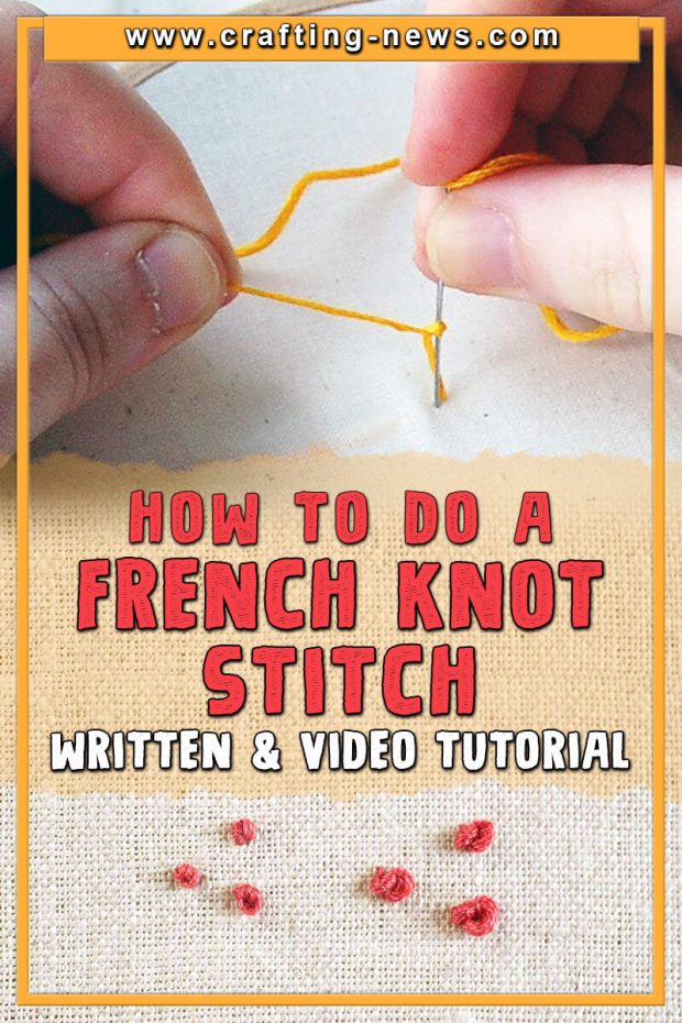 HOW TO DO A FRENCH KNOT STITCH WRITTEN AND VIDEO TUTORIAL