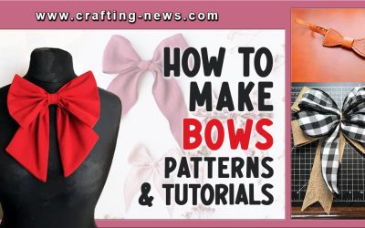 How to Make Bows | 37 Patterns and Tutorials