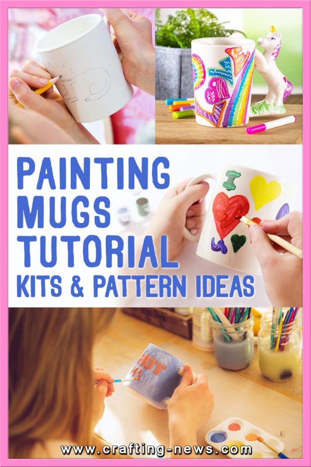 PAINTING MUGS TUTORIAL WITH KITS AND PATTERN IDEAS